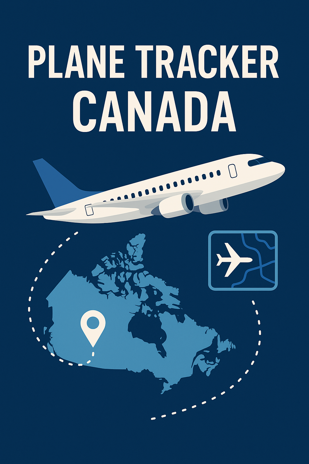 Digital illustration showing an airplane flying over a simplified blue map of Canada, with bold white text reading "Plane Tracker Canada" and a flight path icon, representing real-time flight tracking services.